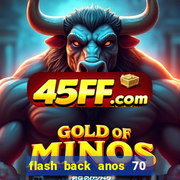 flash back anos 70 80 90 internacional download